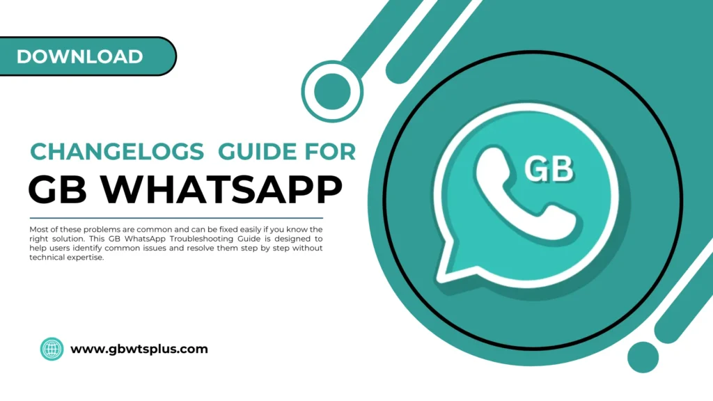 GB WhatsApp Changelogs Guide